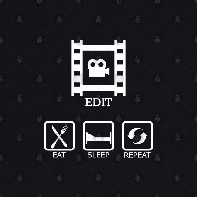 Editor - Eat sleep edit repeat by KC Happy Shop